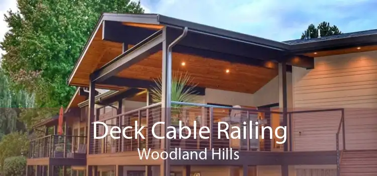 Deck Cable Railing Woodland Hills