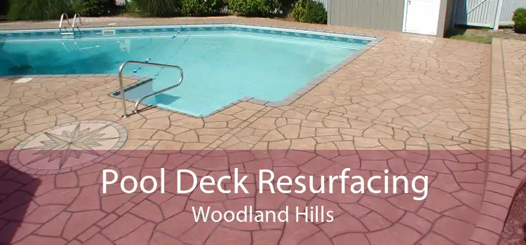 Pool Deck Resurfacing Woodland Hills