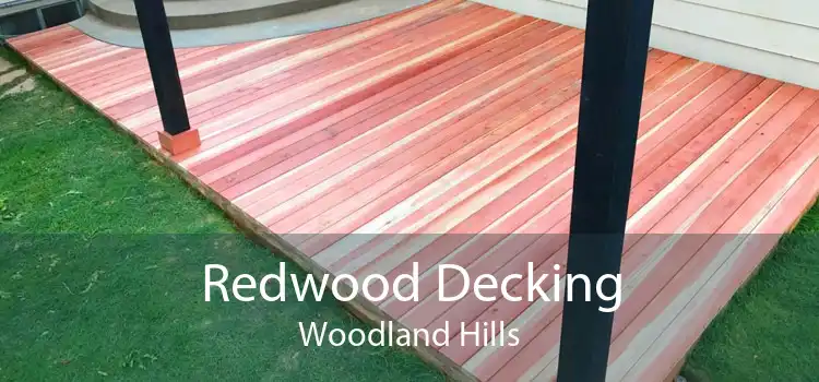 Redwood Decking Woodland Hills